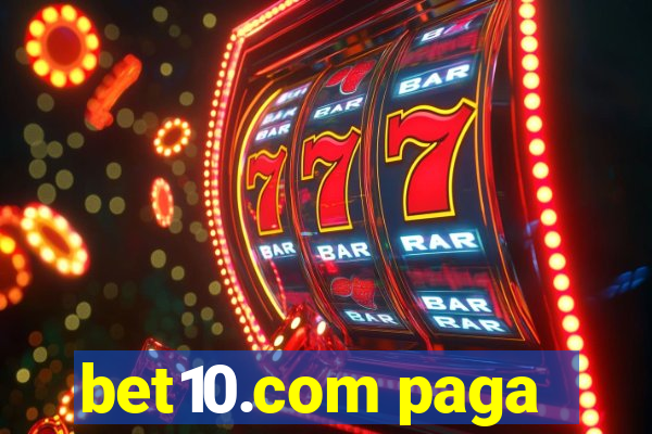 bet10.com paga